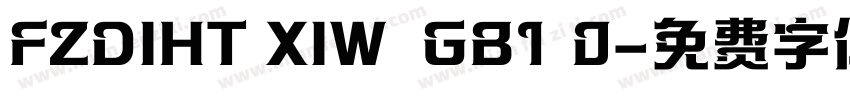 FZDIHT XIW  GB1 0字体转换